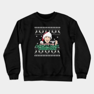 Have Yourself A Merry Griswold Family Christmas Crewneck Sweatshirt